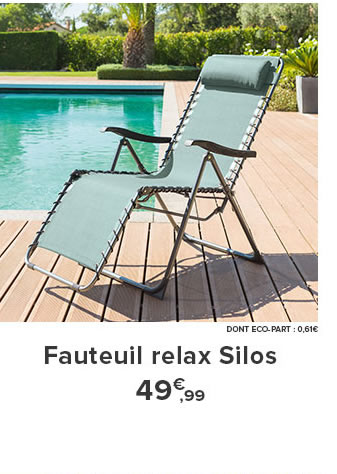 Fauteuil relax Silos 49€,99