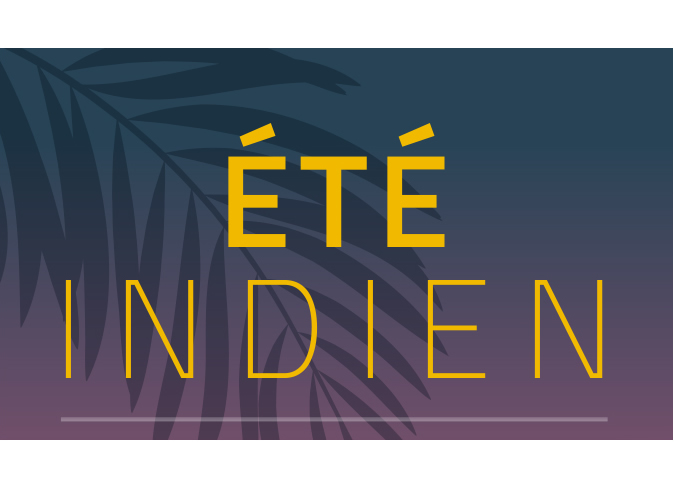 ÉTÉ INDIEN