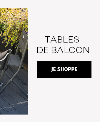 Tables de balcon - Hespéride