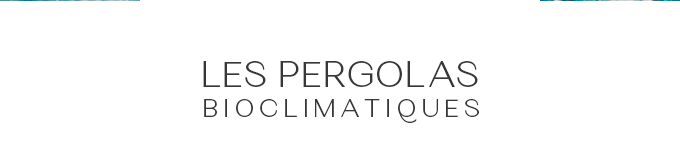 Pergolas bioclimatiques - Hespéride