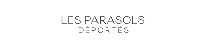 Parasols déportés